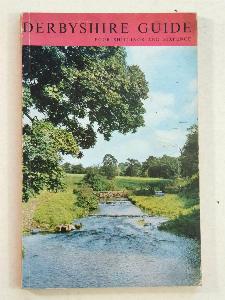 Guide Books - Great Britain - Derbyshire Guide, 1963